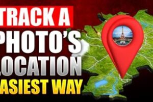 Track Down a Picture’s Location Easily