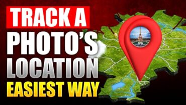 Track Down a Picture’s Location Easily