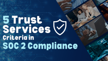 Trust Services Criteria in SOC 2 Compliance